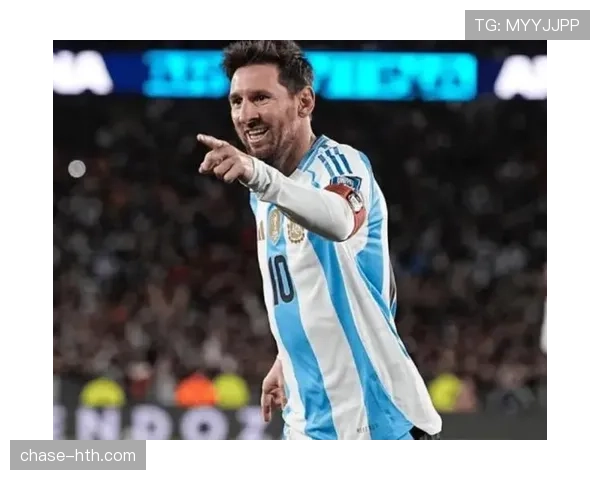 梅西状态复苏,阿根廷队2026世界杯前景引发热议 梅西状态复苏,阿根廷队2026世界杯前景引发热议